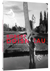 Robert Doisneau: Through the Lens | Robert Doisneau, le rvolt du merveilleux  |   DVD